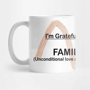 I AM GRATEFUL FOR FAMILY Mug